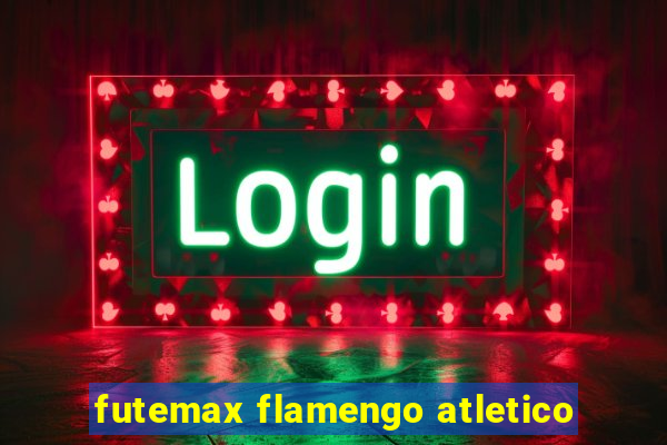 futemax flamengo atletico